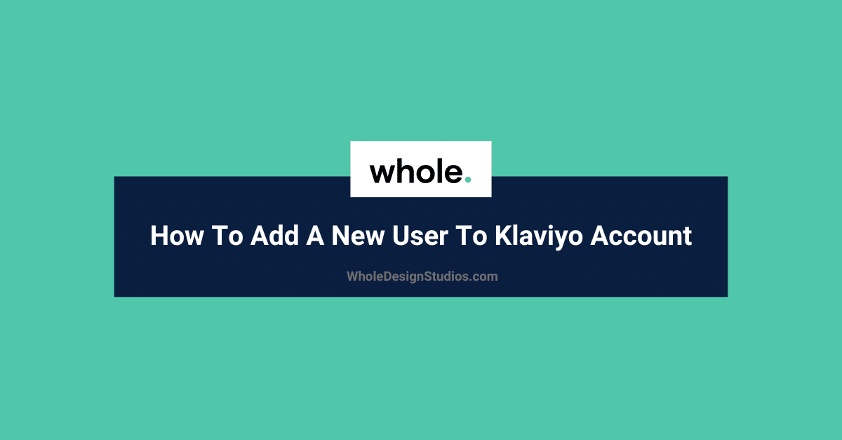 how-to-add-a-new-user-to-klaviyo-account