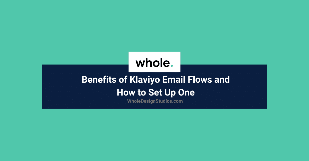 benefits-of-klaviyo-email-flows-and-how-to-set-up-one