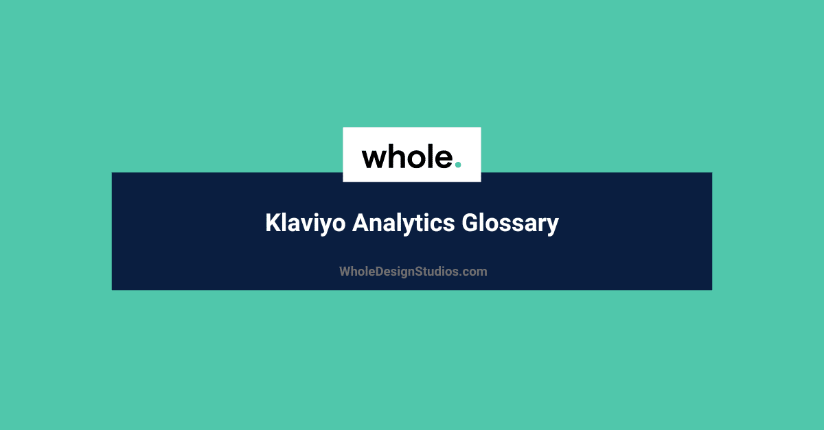 Klaviyo Analytics Glossary