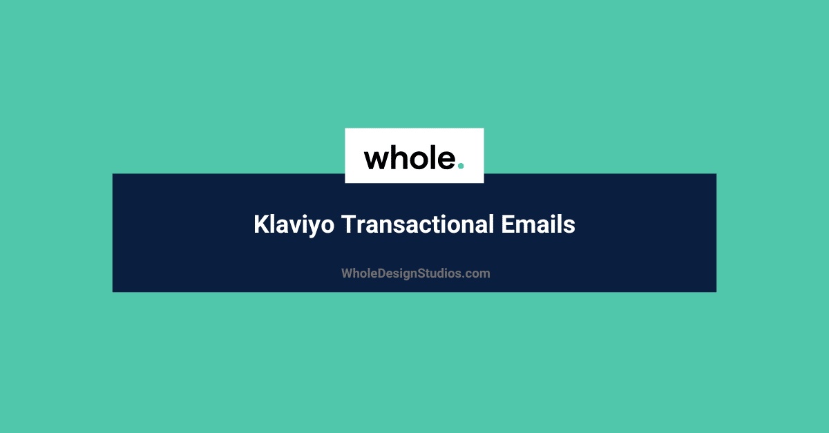 Klaviyo Transactional Emails