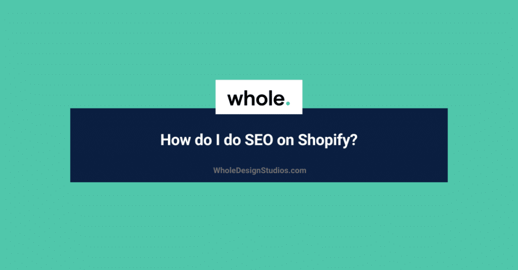 How do I do SEO on Shopify?