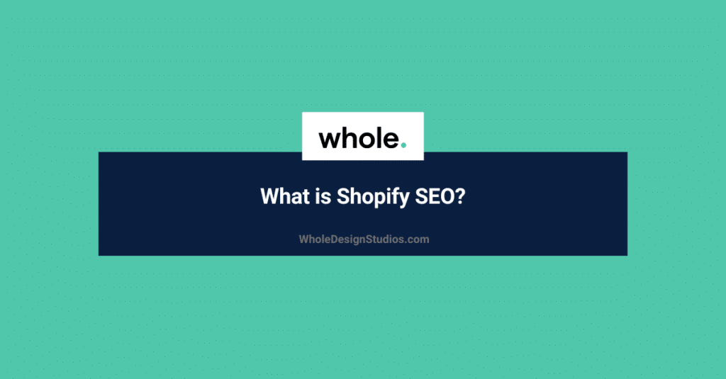 What is Shopify SEO